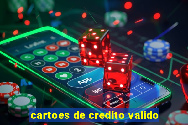 cartoes de credito valido